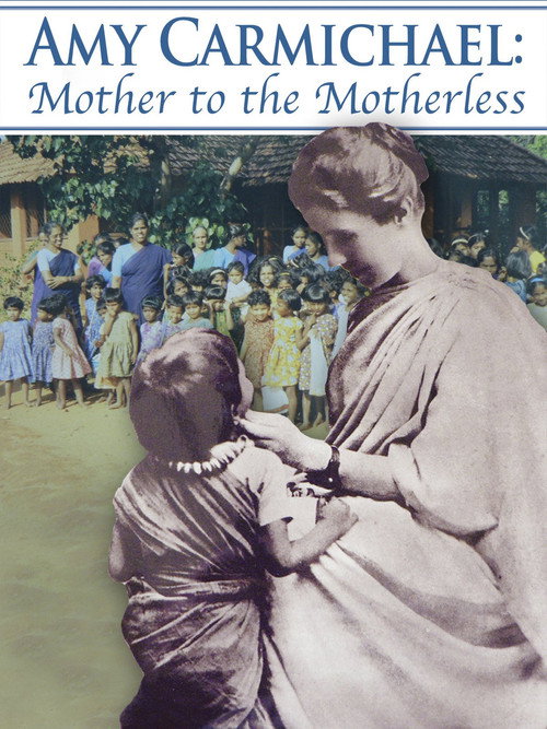 Movie poster for Amy Carmichael: Mother to the Motherless (2011)