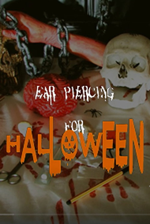 Movie poster for EAR PIERCING FOR HALLOWEEN (2018)
