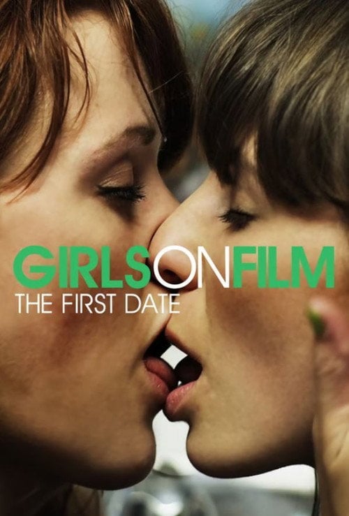 Movie poster for Girls on Film: The First Date (2014)