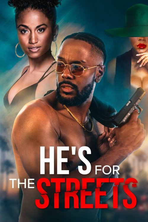 Movie poster for He's for the Streets (2023)