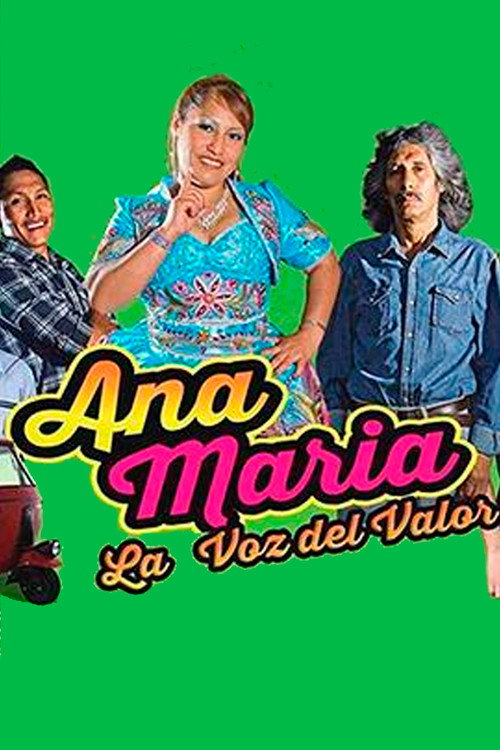 Movie poster for Ana María, la voz del valor (2015)