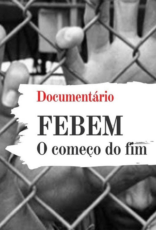 Movie poster for FEBEM: The beginning of the end (1990)