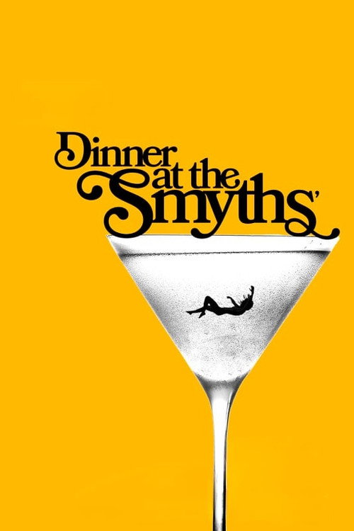 Movie poster for Dinner At The Smyths (2022)