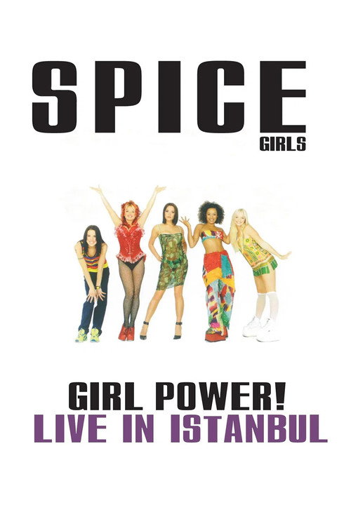 Movie poster for Spice Girls: Girl Power! Live in Istanbul (1997)