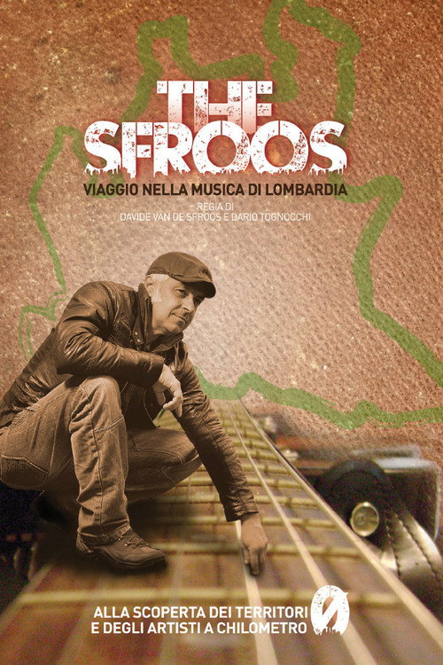 Movie poster for The Sfroos - Viaggio nella musica di Lombardia (2015)