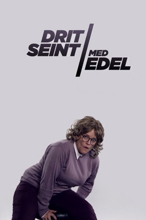 Series poster for Dritseint med Edel (2014)