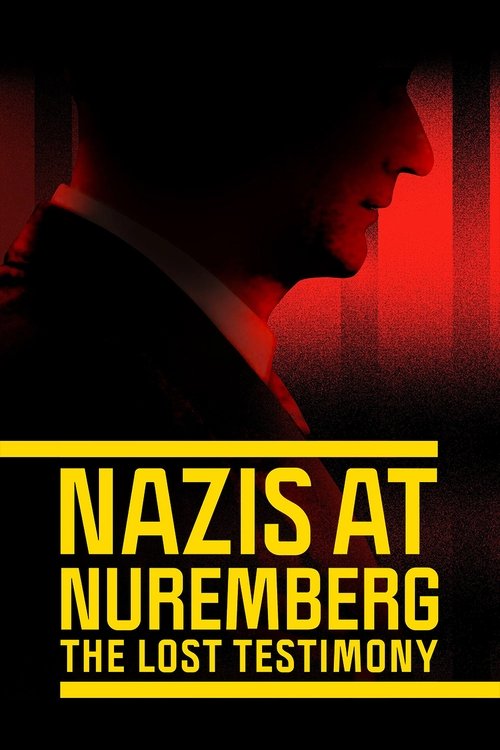 Movie poster for Nazis at Nuremberg: The Lost Testimony (2022)