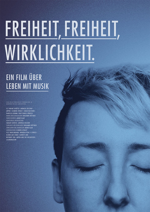 Movie poster for Freiheit, Freiheit, Wirklichkeit (2016)
