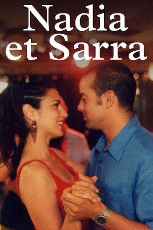 Movie poster for Nadia and Sarra (2004)
