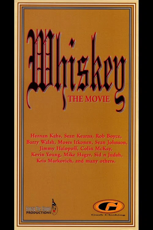 Movie poster for Whiskey: The Movie