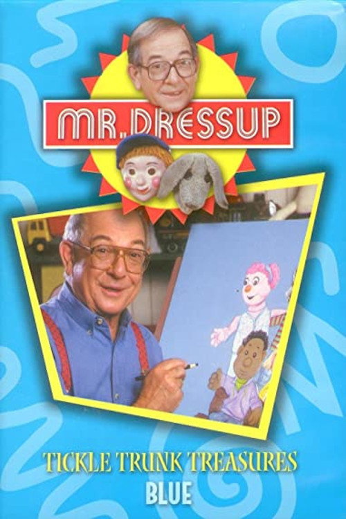 Movie poster for Mr. Dressup: Tickle Trunk Treasures - Blue (2002)