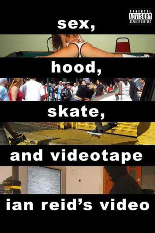 Movie poster for Sex, Hood, Skate, and Videotape (2006)