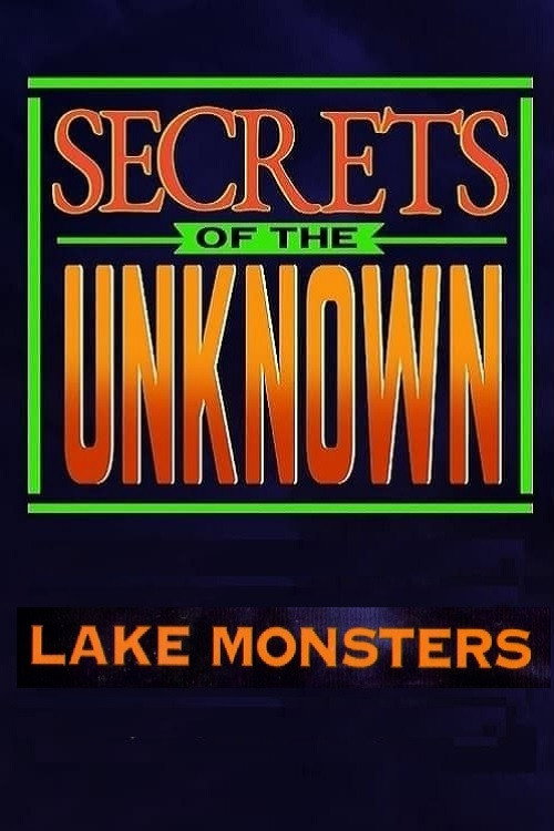 Movie poster for Secrets of the Unknown: Lake Monsters (1987)