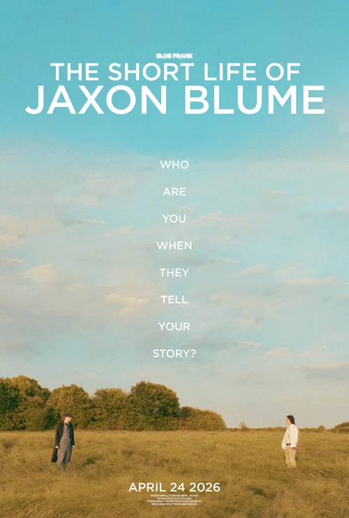 Movie poster for The Short Life Of Jaxon Blume (2026)