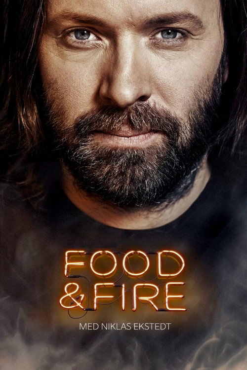 Series poster for Food & Fire med Niklas Ekstedt (2019)