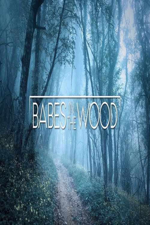 Movie poster for Babes in the Wood (2019)