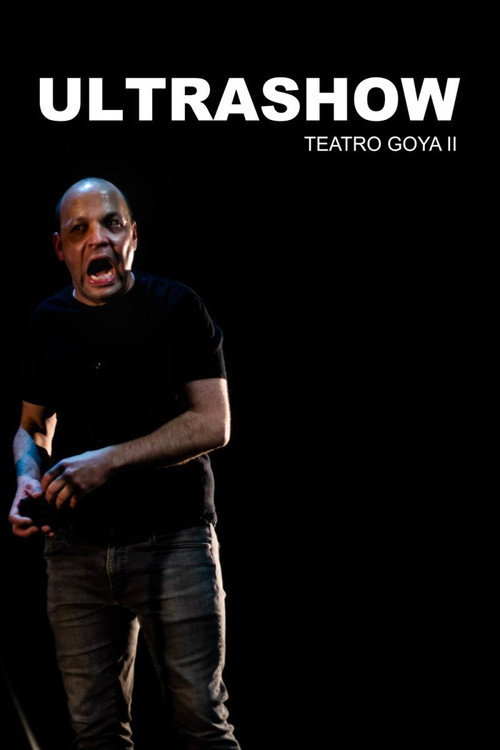 Movie poster for Ultrashow - Teatro Goya II (2017)
