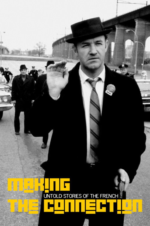 Movie poster for Making the Connection: Untold Stories of The French Connection (2001)