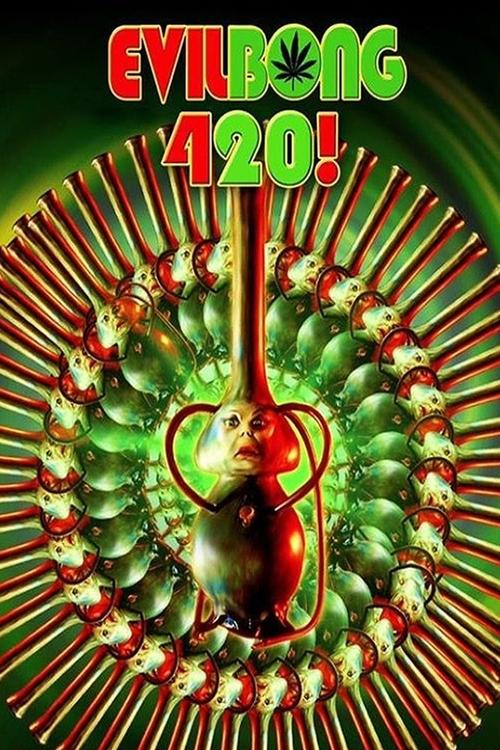 Movie poster for Evil Bong 420 (2015)