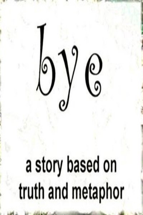 Movie poster for Bye (2002)