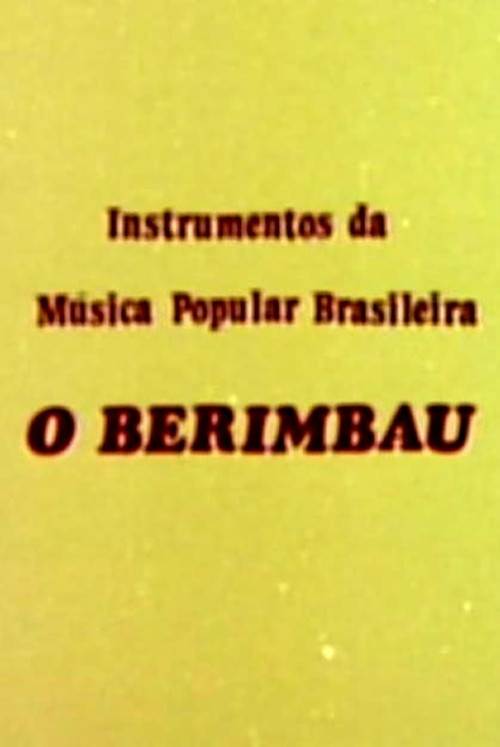 Movie poster for Instrumentos da Música Popular Brasileira - O Berimbau (1978)