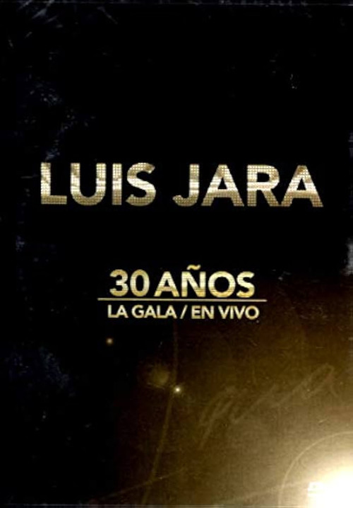 Movie poster for Luis Jara La Gala 30 años (2016)