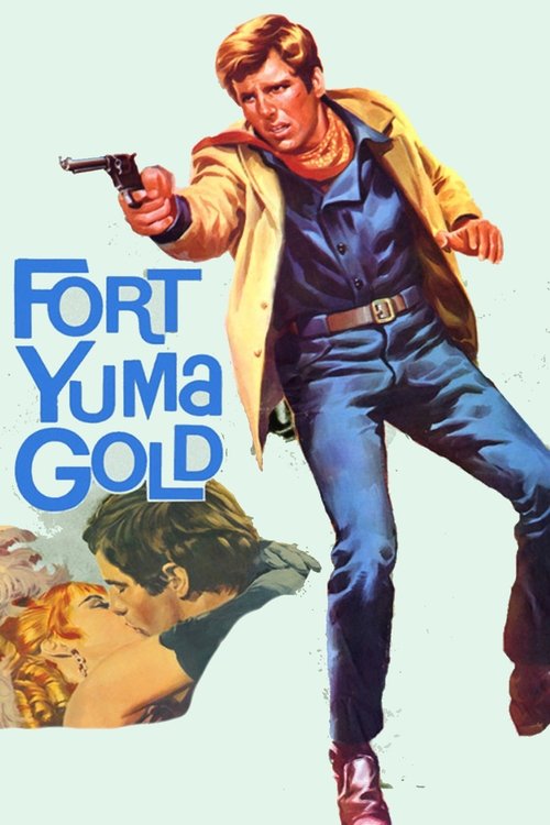 Movie poster for Fort Yuma Gold (1966)