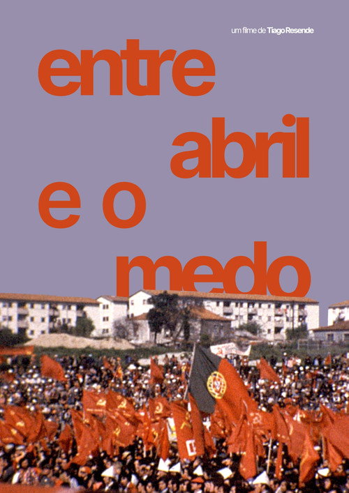 Movie poster for Entre Abril e o Medo (2026)