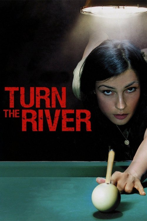 Movie poster for Turn the River (2008)