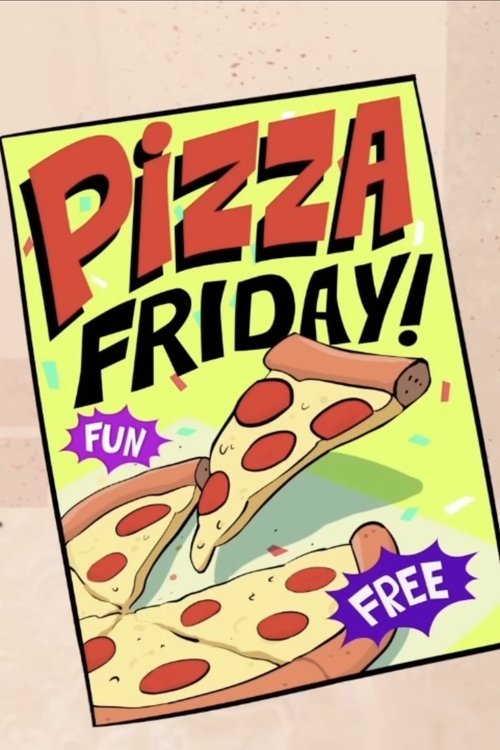 Movie poster for Pizza Friday! (2016)