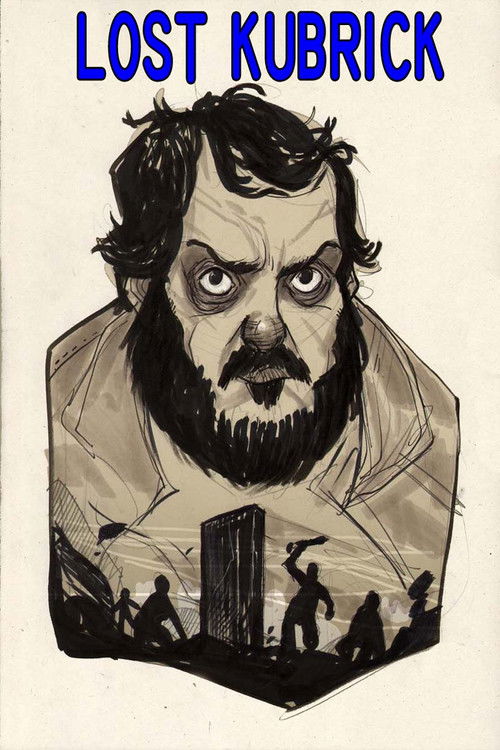 Movie poster for Lost Kubrick: The Unfinished Films of Stanley Kubrick (2007)