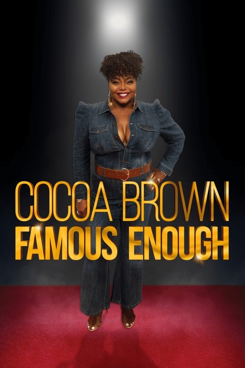 Movie poster for Cocoa Brown: Famous Enough (2022)
