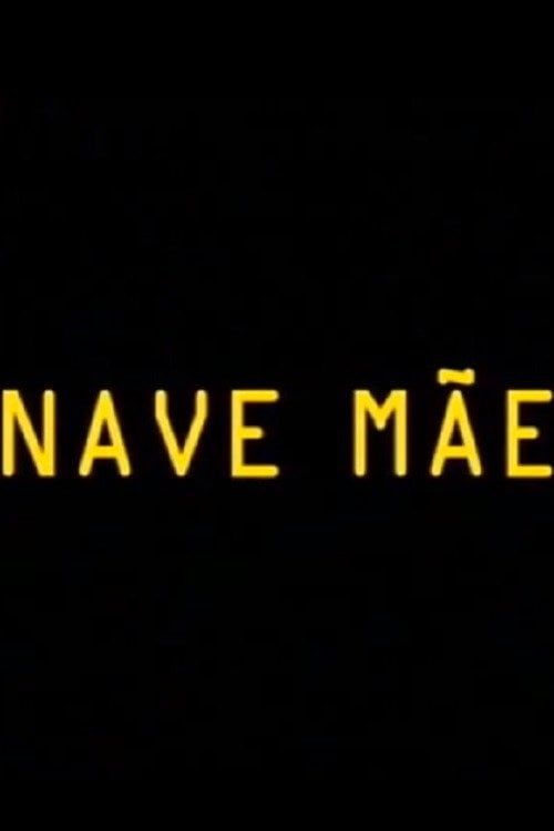 Movie poster for Nave Mãe (2004)