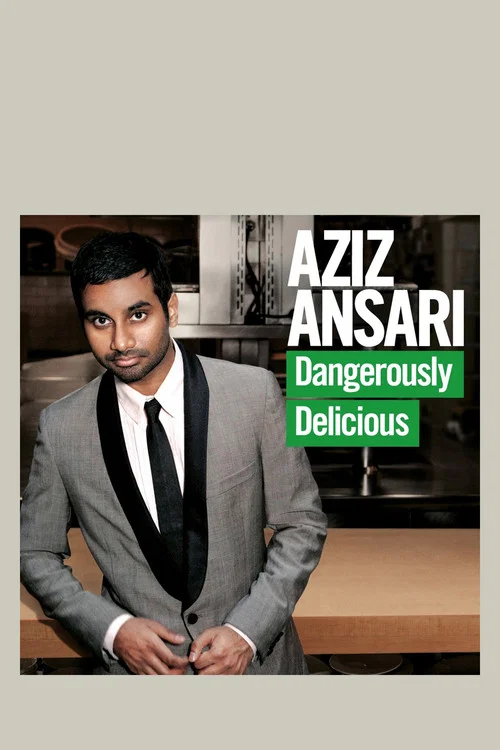 Movie poster for Aziz Ansari: Dangerously Delicious (2012)