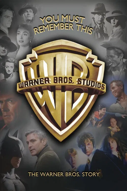 Movie poster for You Must Remember This: The Warner Bros. Story (2008)