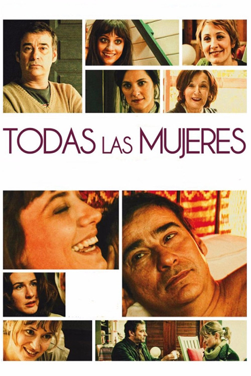 Movie poster for Todas las mujeres (2013)