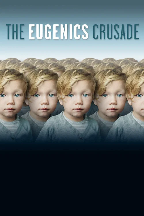 Movie poster for The Eugenics Crusade (2018)