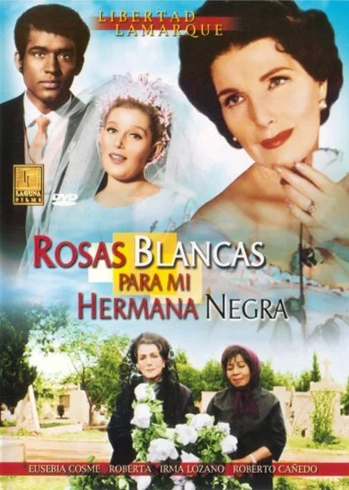 Movie poster for Rosas blancas para mi hermana negra (1970)