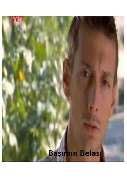 Movie poster for Başımın Belası (2007)
