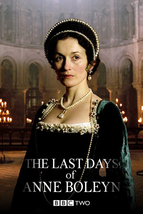 Movie poster for The Last Days of Anne Boleyn (2013)