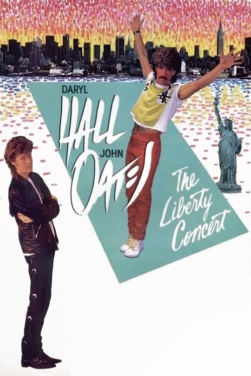 Movie poster for Daryl Hall & John Oates: The Liberty Concert (1985)