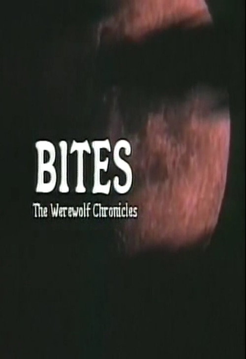 Movie poster for Bites: The Werewolf Chronicles (2002)