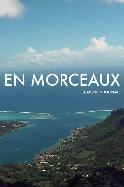 Movie poster for En Morceaux: A Mission Journal (2025)