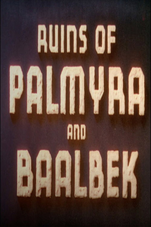Movie poster for Ruins of Palmyra and Baalbek (1938)