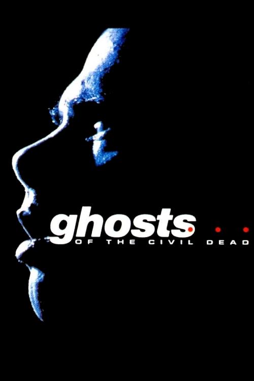 Movie poster for Ghosts... of the Civil Dead (1988)