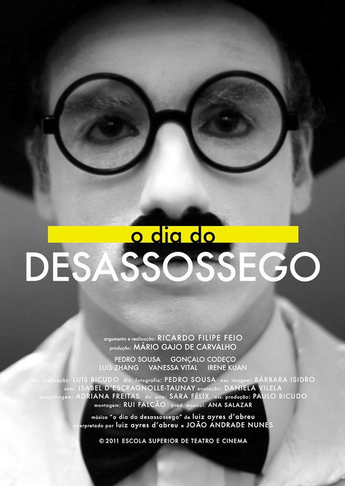 Movie poster for O dia do desassossego (2010)