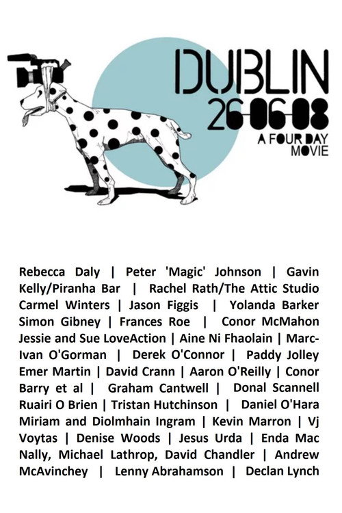 Movie poster for Dublin 26.06.08: A Film in 4 Days (2008)