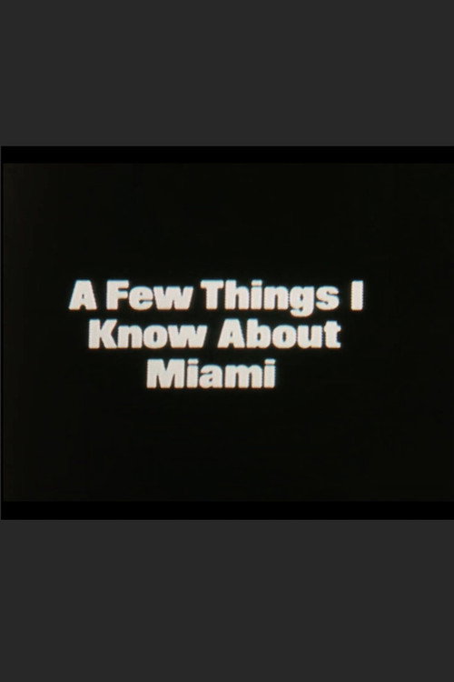 Movie poster for A Few Things I Know About Miami (1986)