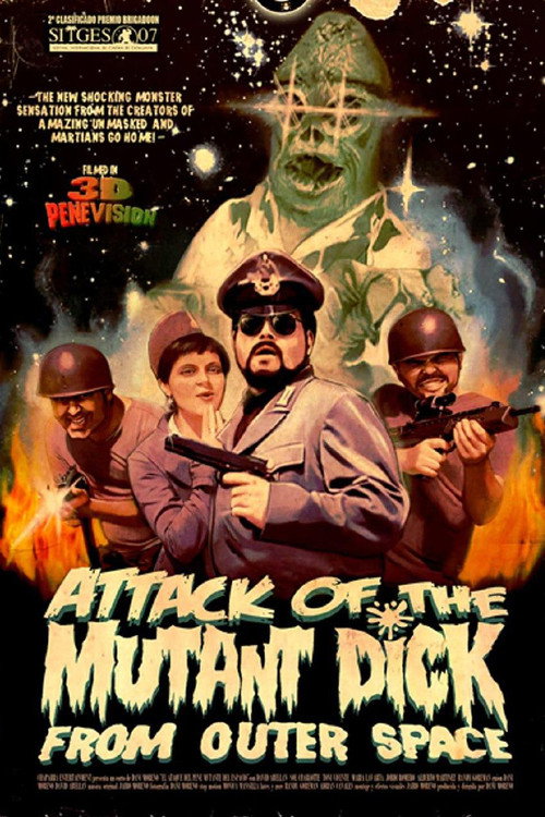 Movie poster for Attack of the Mutant Dick from Outer Space (2007)