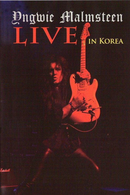 Movie poster for Yngwie Malmsteen: Live in Korea (2001)